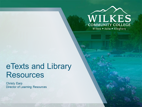 Presentation title slide for "eTexts and Library Resources" presented by Christy Earp.