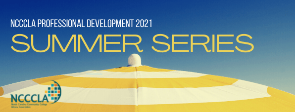 NCCCLA Professional Development 2021 Summer Series