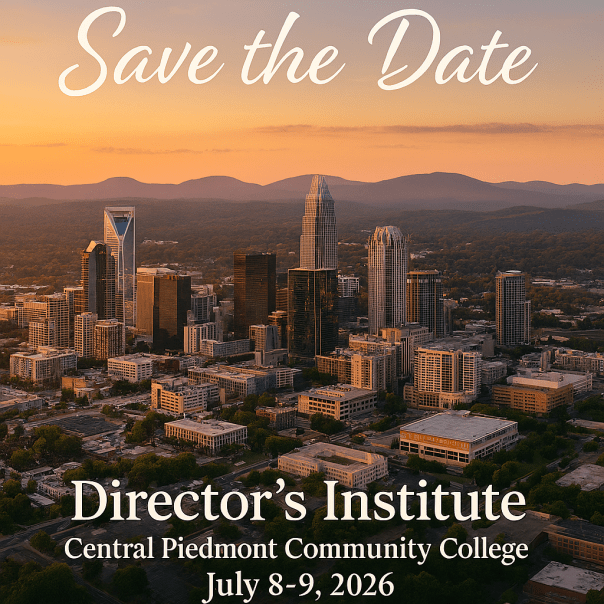 Save the Date: Summer Director's Institute at Central Piedmont CC July8-9, 2026