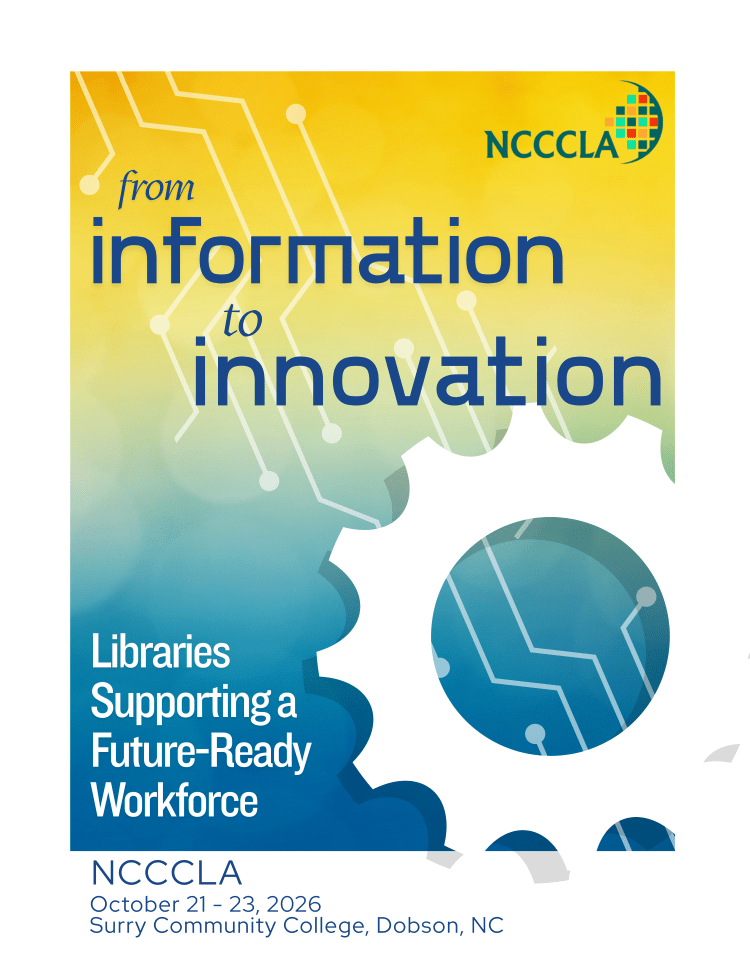 From Information to Innovation: Libraries Supporting a Future-Ready Workforce
October 21-23, 2026
Surry Community College, Dobson, NC